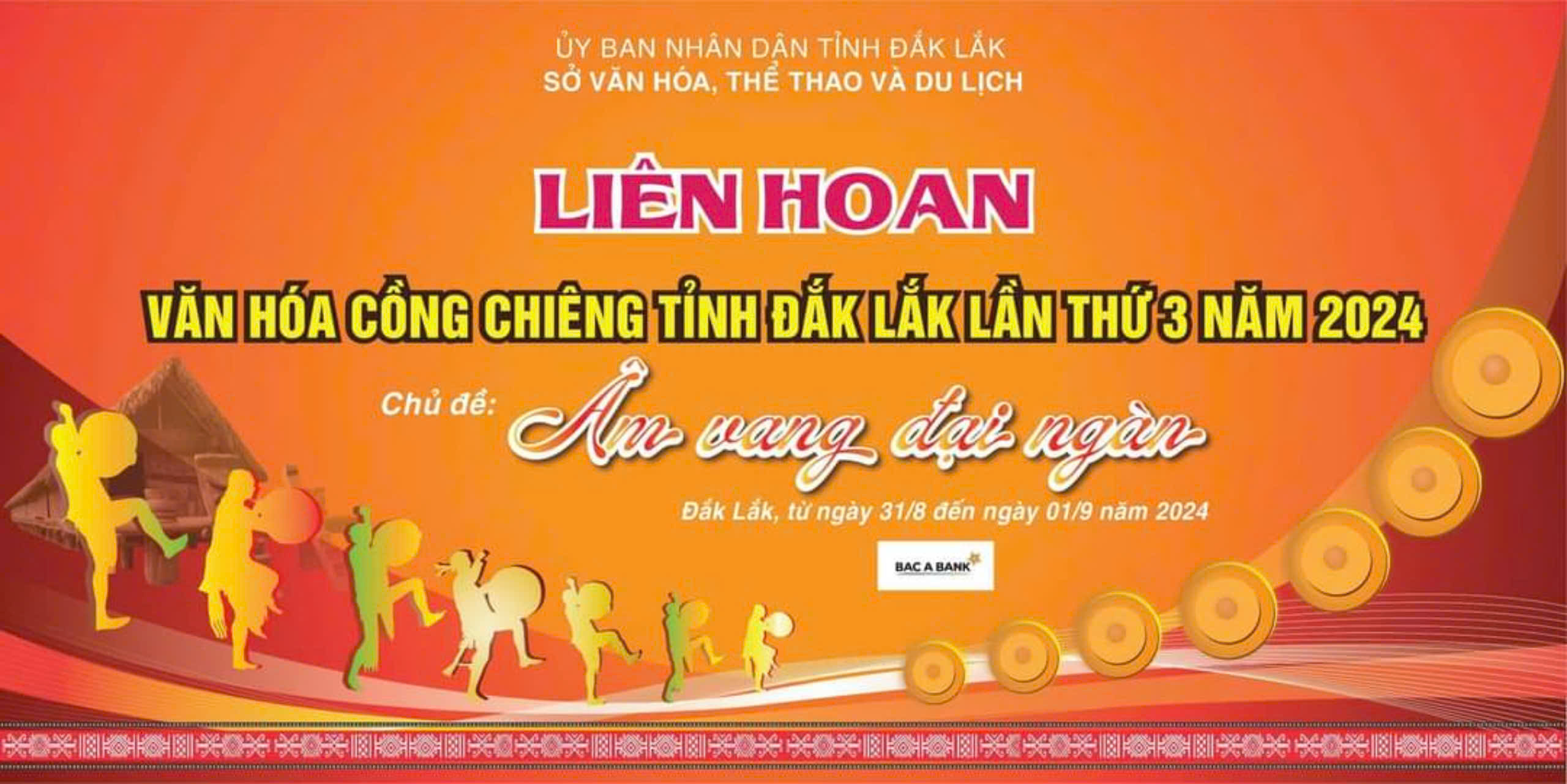 Liên hoan Văn hóa Cồng chiêng tỉnh Đắk Lắk, lần thứ 3 năm 2024 với chủ đề “Âm vang đại ngàn”.